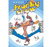 Glénat franky snow tome 10 - fondu de snow