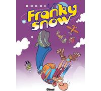 GLENAT Franky Snow tome 11 - Franky Snow s'envoie en l'air