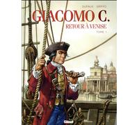 Glénat Giacomo C. - retour à Venise tome 1