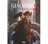 Glénat Giacomo C. - Retour à Venise tome 2