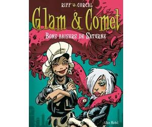 Glénat glam et comet tome 2 - bons baisers de saturne