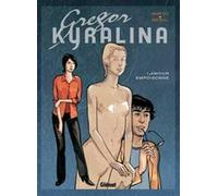 Glénat gregor kyralina tome 1 - amour empoisonné