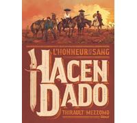 GLENAT Hacendado, l'honneur et le sang