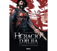 Glénat Horacio d'Alba tome 1 - édition 2016