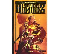 Glénat Il faut flinguer Ramirez tome 1