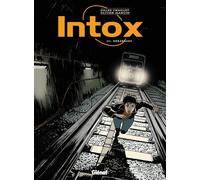 GLENAT intox tome 3 - dérapages