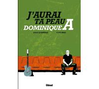 GLENAT j'aurai ta peau Dominique A