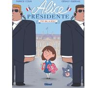 Glénat Jeunesse Alice présidente tome 1
