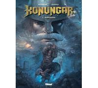 Glénat Konungar Tome 1 ; Invasions