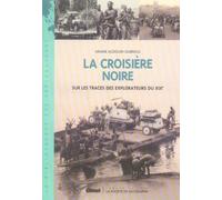 GLENAT la croisière noire ; recit intégral