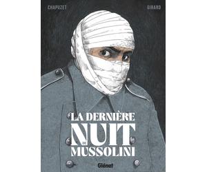 Glénat La dernière nuit de Mussolini