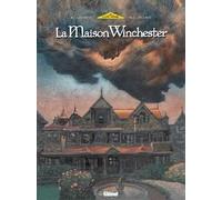 Glénat la maison winchester tome 1