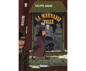 Glénat La Mauvaise Fille