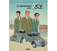Glénat La naissance de la 2cv