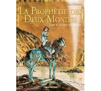 Glénat la prophétie des deux mondes tome 4 - la nuit du serment