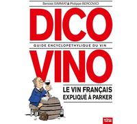 GLENAT La trilogie bordelaise tome 2 - dico vino - guide encyclopéthylique du vin - le vin francais expliqué a Parker