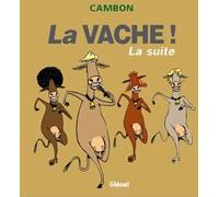 Glénat la vache ; la suite