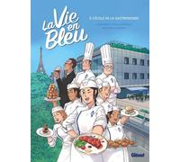 Glénat La vie en bleu - À l'institut des arts culinaires