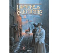 Glénat L'apache & la cocotte tome 1