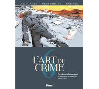 Glénat L'art du crime tome 6