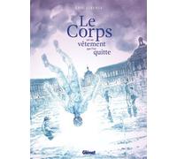 GLENAT Le corps est un vêtement que l'on quitte