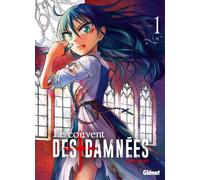 GLENAT Le couvent des damnées tome 1