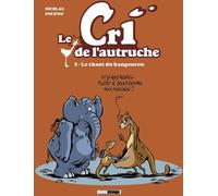 GLENAT le cri de l'autruche tome 3 - le chant du kangourou