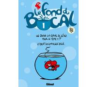 GLENAT le fond du bocal tome 1