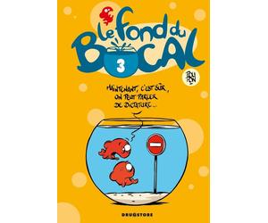 GLENAT le fond du bocal tome 3 - maintenant, c'est sûr, on peut parler de dictature...