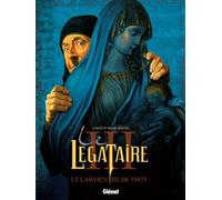 Glénat le légataire tome 3 - le labyrinthe de thot