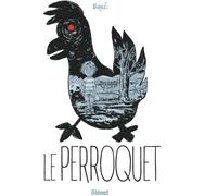 GLENAT Le perroquet
