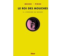 GLENAT le roi des mouches tome 2 - l'origine du monde