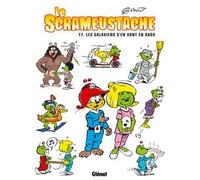 GLENAT le scrameustache tome 17 - les galaxiens s'en vont en gags