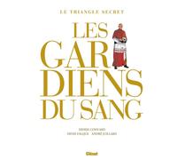 Glénat Le triangle secret - Les gardiens du sang - intégrale