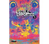 Glénat l'école emportée tome 3