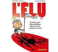 GLENAT l'élu ; le fabuleux destin de georges w. bush