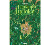 Glénat L'enfant des lucioles tome 1