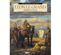 Glénat Léon le grand - Défier Attila