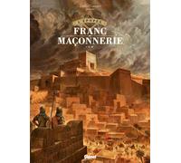 GLENAT L'épopée de la franc-maçonnerie - coffret tomes 1 à 3