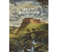 Glénat L'épopée de la franc-maçonnerie tome 3