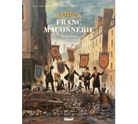 Glénat L'épopée de la franc-maçonnerie tome 9