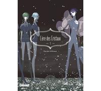 Glénat L'ère des cristaux tome 9