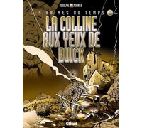 Glénat les abîmes du temps tome 4 - la colline aux yeux de buick
