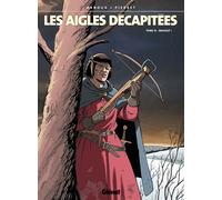 GLENAT les aigles décapitées tome 15 - mahaut