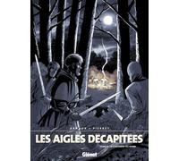 GLENAT Les aigles décapitées tome 17
