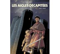 GLENAT les aigles décapitées tome 22 - sigwald