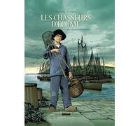 Glénat Les chasseurs d'écume tome 1