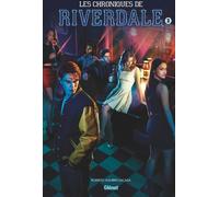 GLENAT Les chroniques de Riverdale tome 2
