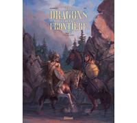 Glénat Les dragons de la frontière tome 2