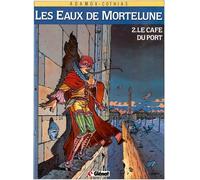 Glénat les eaux de mortelune tome 2 - le cafe du port